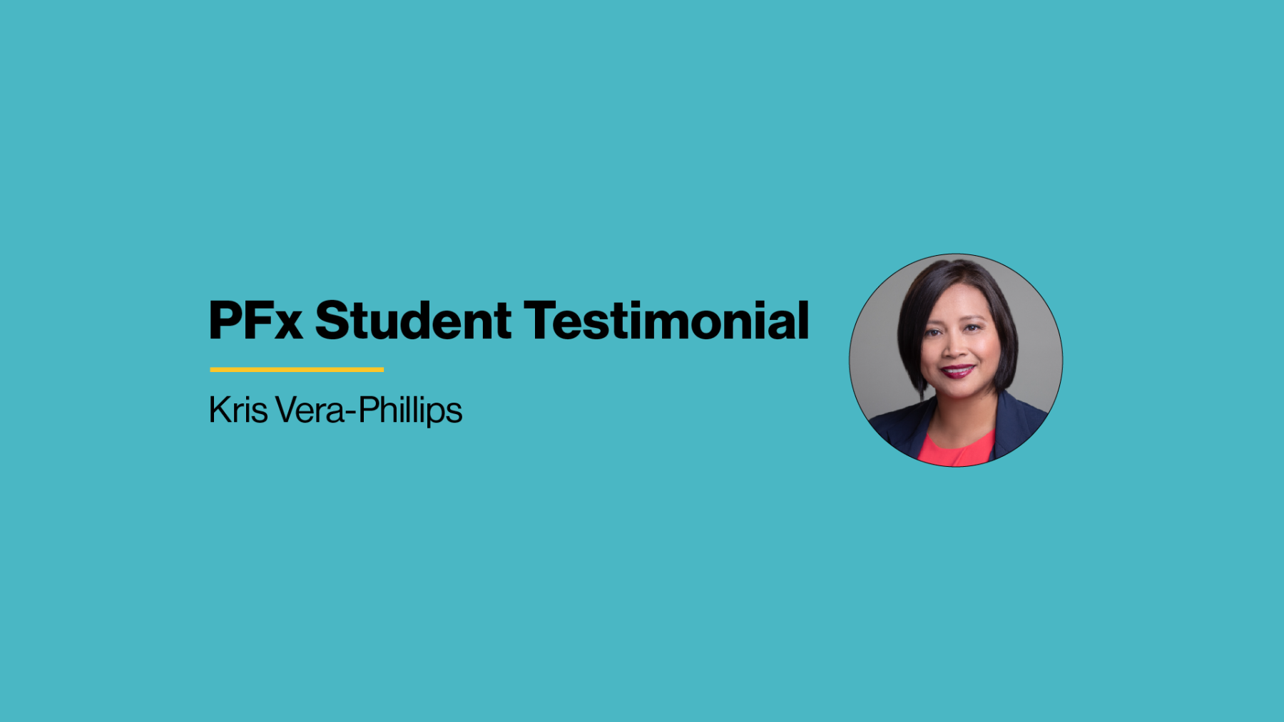 PFx Student Testimonial - Kris Vera-Phillips